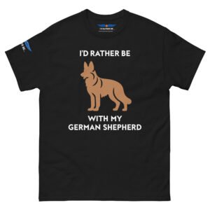 I’d Rather Be With My German Shepherd T-Shirt