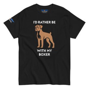 I’d Rather Be With My Boxer T-Shirt