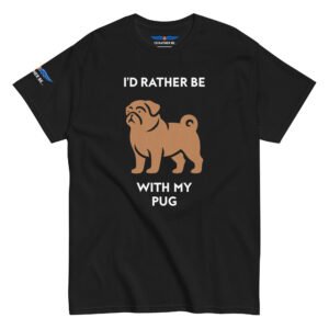 I’d Rather Be With My Pug T-Shirt