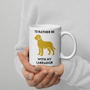 I’d Rather Be With My Labrador – Unique dog breed coffee mug