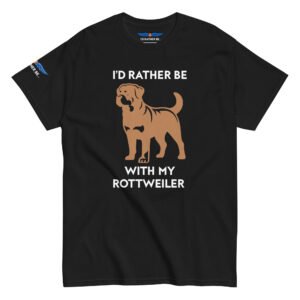 I’d Rather Be With My Rottweiler T-Shirt