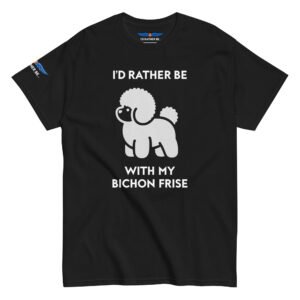 I’d Rather Be With My Bichon Frise T-Shirt