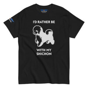 I’d Rather Be With My Shichon T-Shirt