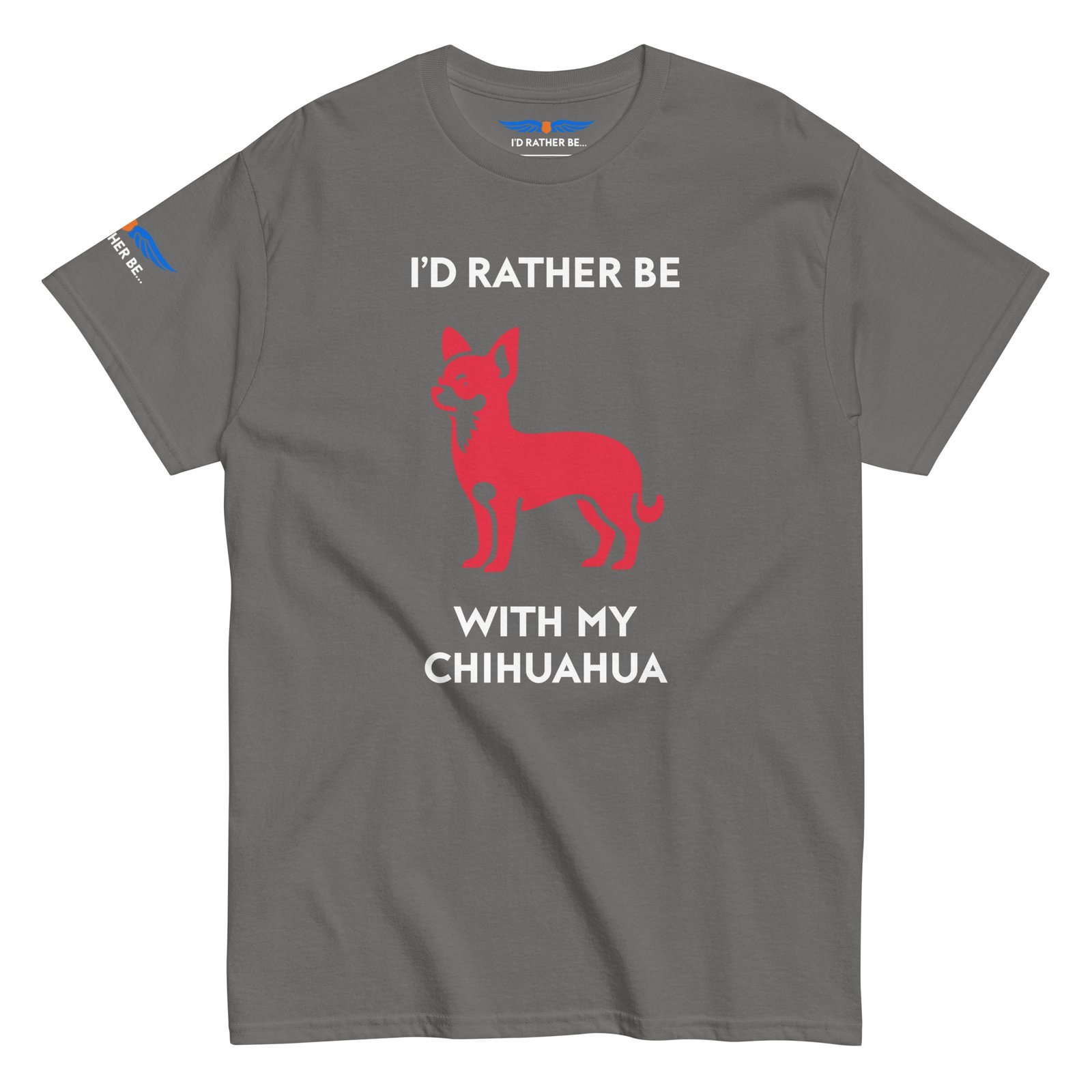 I’d Rather Be With My Chihuahua T-Shirt - Image 5